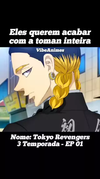 tokyo revengers temporada 3 ep 1 dublado